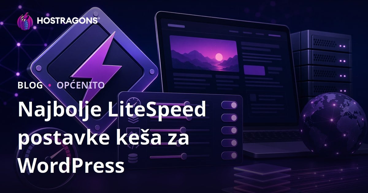 Najbolje LiteSpeed postavke keša za WordPress