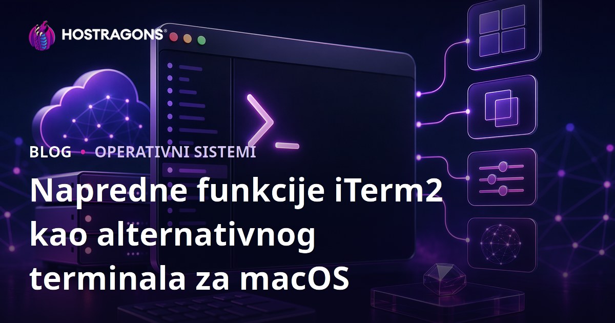 Napredne funkcije iTerm2 kao alternativnog terminala za macOS