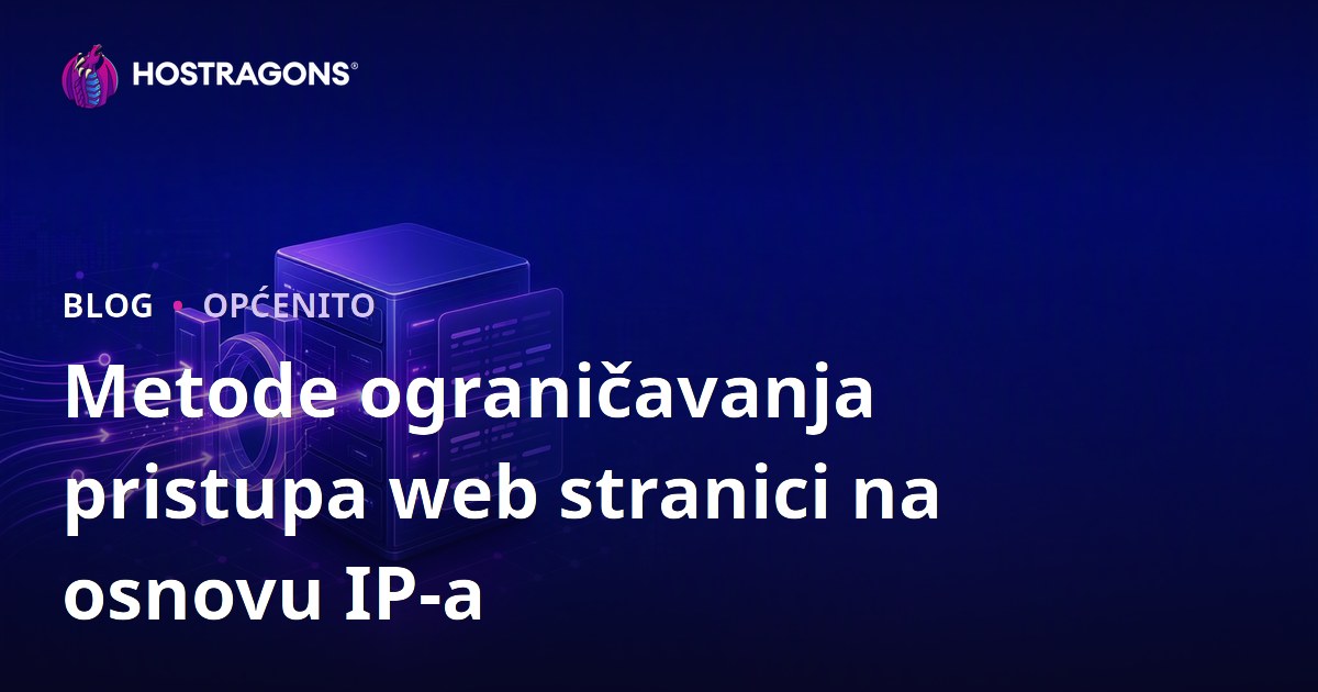 Metode ograničavanja pristupa web stranici na osnovu IP-a