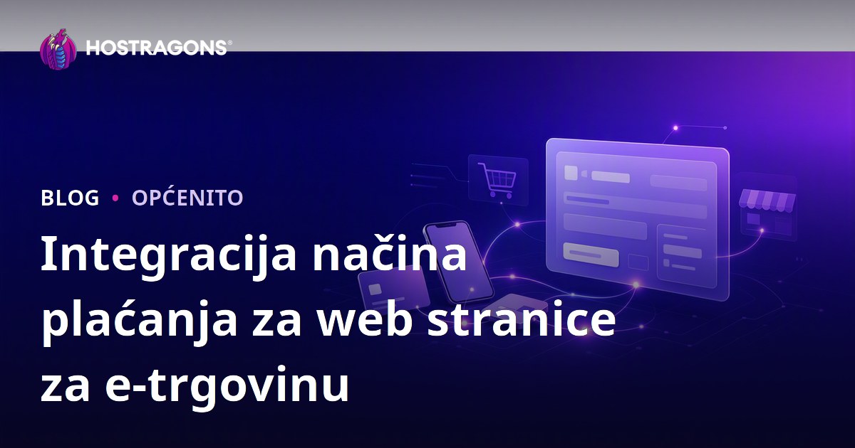 Integracija načina plaćanja za web stranice za e-trgovinu