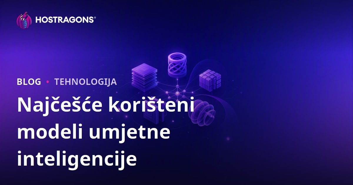 Najčešće korišteni modeli umjetne inteligencije