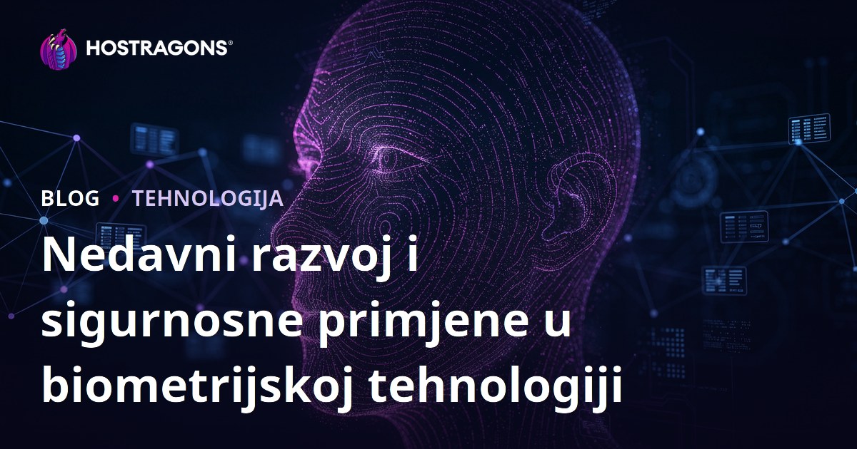Nedavni razvoj i sigurnosne primjene u biometrijskoj tehnologiji