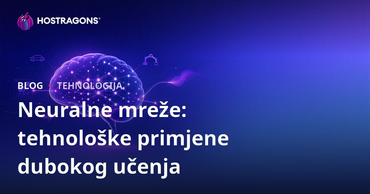 Neuralne mreže: tehnološke primjene dubokog učenja