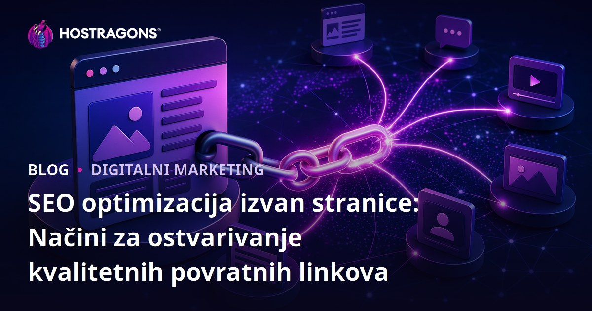 SEO optimizacija izvan stranice: Načini za ostvarivanje kvalitetnih povratnih linkova