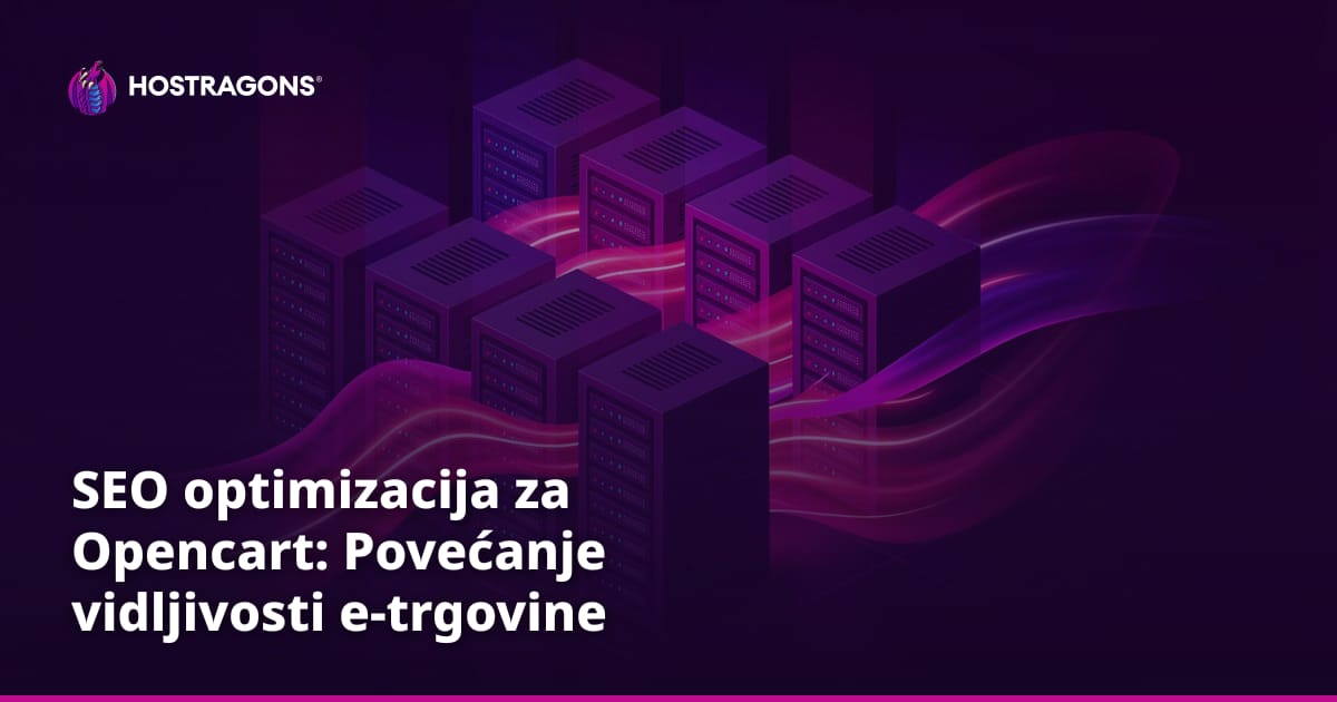SEO optimizacija za Opencart: Povećanje vidljivosti e-trgovine