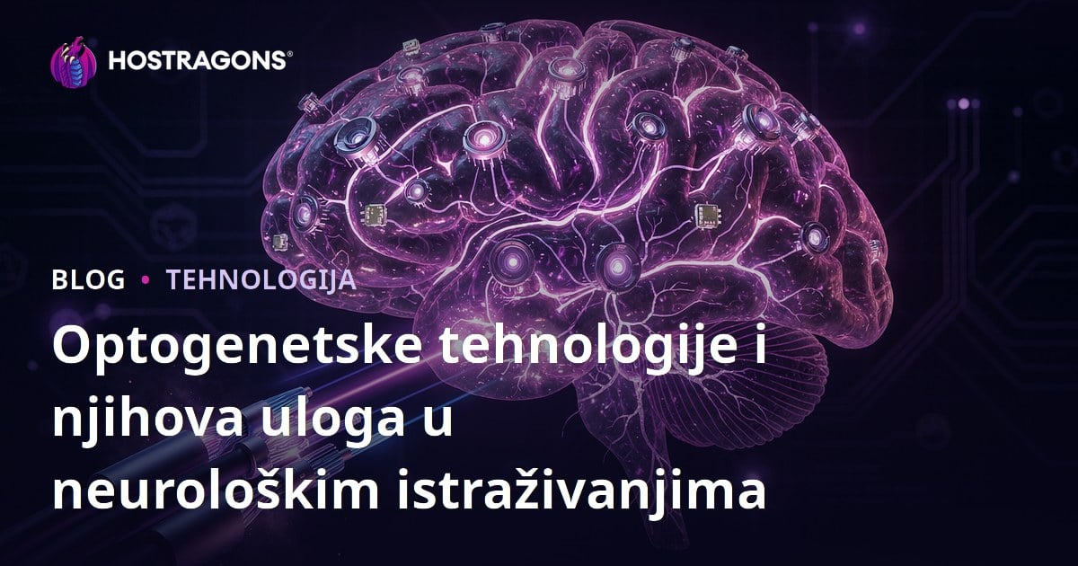 Optogenetske tehnologije i njihova uloga u neurološkim istraživanjima