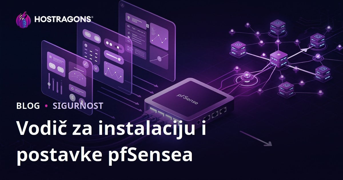 Vodič za instalaciju i postavke pfSensea