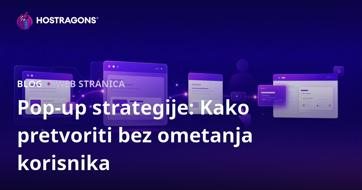 Pop-up strategije: Kako pretvoriti bez ometanja korisnika