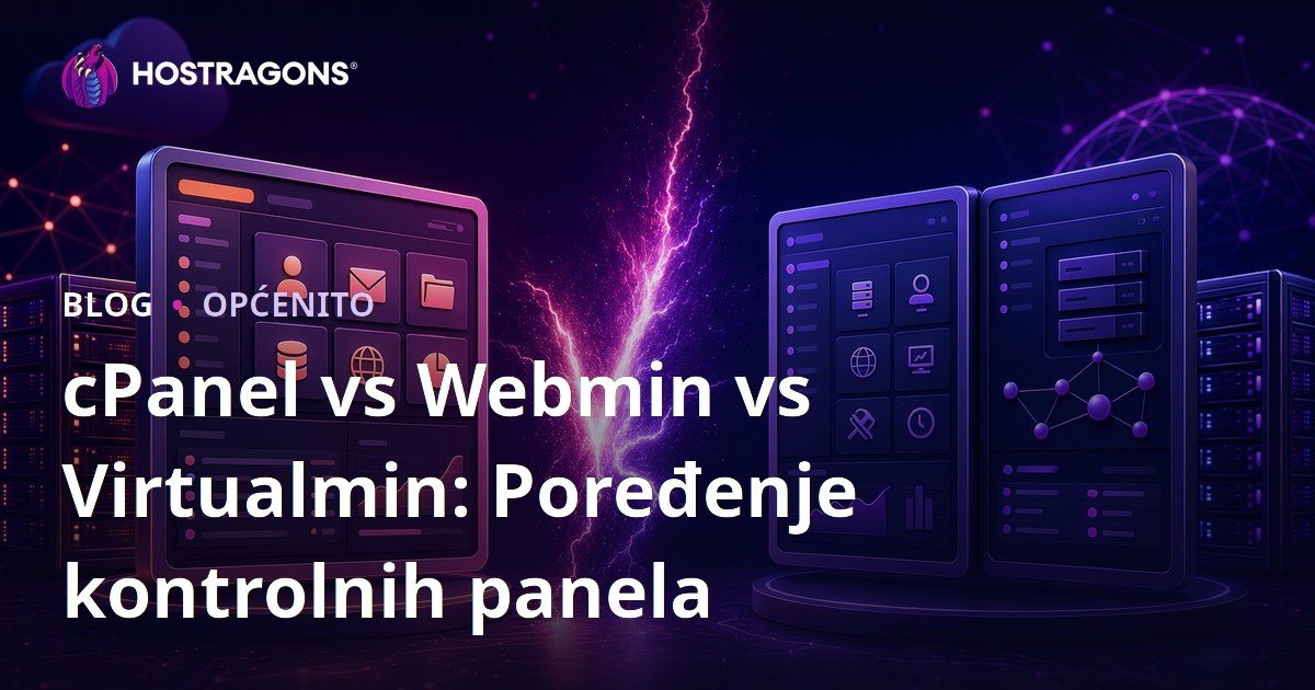 cPanel vs Webmin vs Virtualmin: Poređenje kontrolnih panela