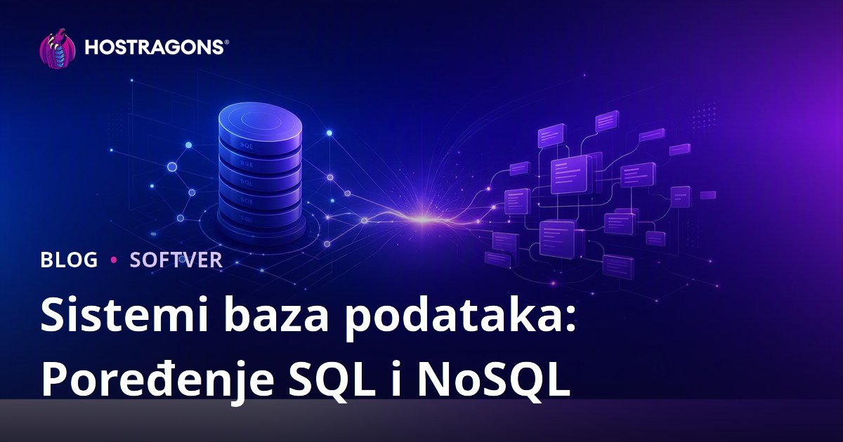 Sistemi baza podataka: Poređenje SQL i NoSQL
