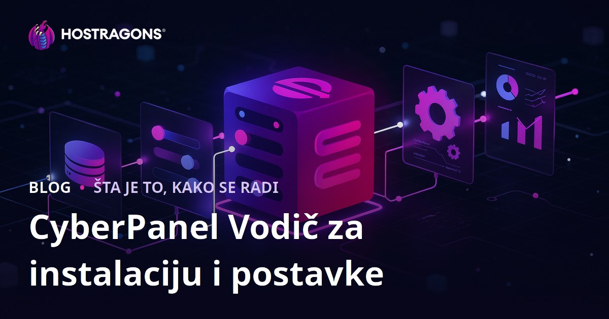 CyberPanel Vodič za instalaciju i postavke