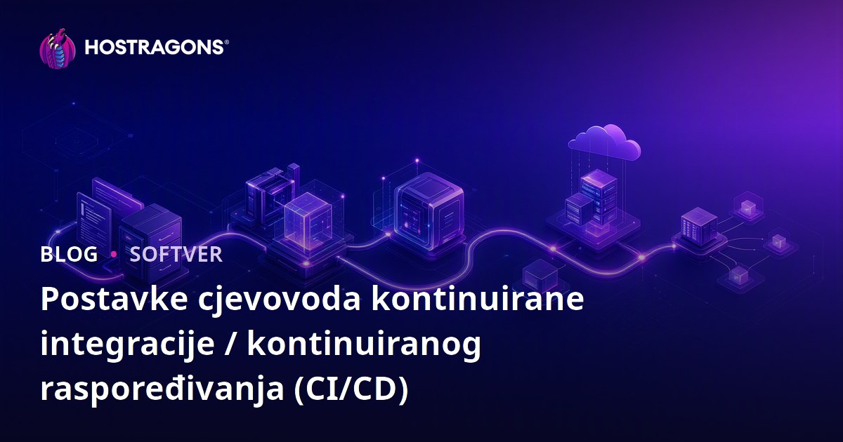 Postavke cjevovoda kontinuirane integracije / kontinuiranog raspoređivanja (CI/CD)