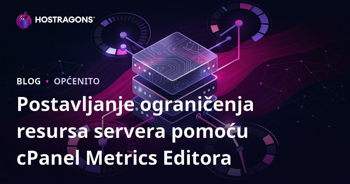 Postavljanje ograničenja resursa servera pomoću cPanel Metrics Editora