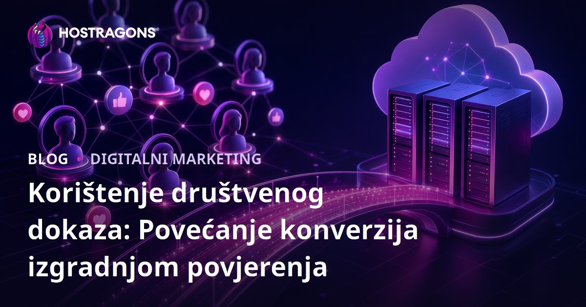 Korištenje društvenog dokaza: Povećanje konverzija izgradnjom povjerenja