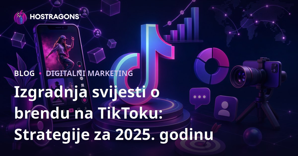 Izgradnja svijesti o brendu na TikToku: Strategije za 2025. godinu