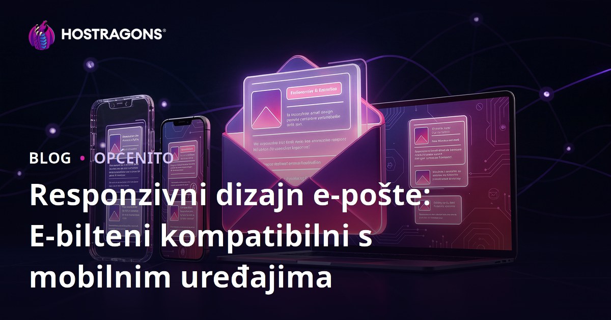 Responzivni dizajn e-pošte: E-bilteni kompatibilni s mobilnim uređajima