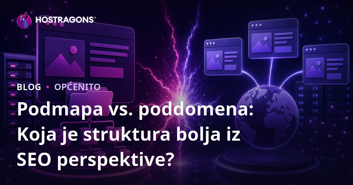 Podmapa vs. poddomena: Koja je struktura bolja iz SEO perspektive?