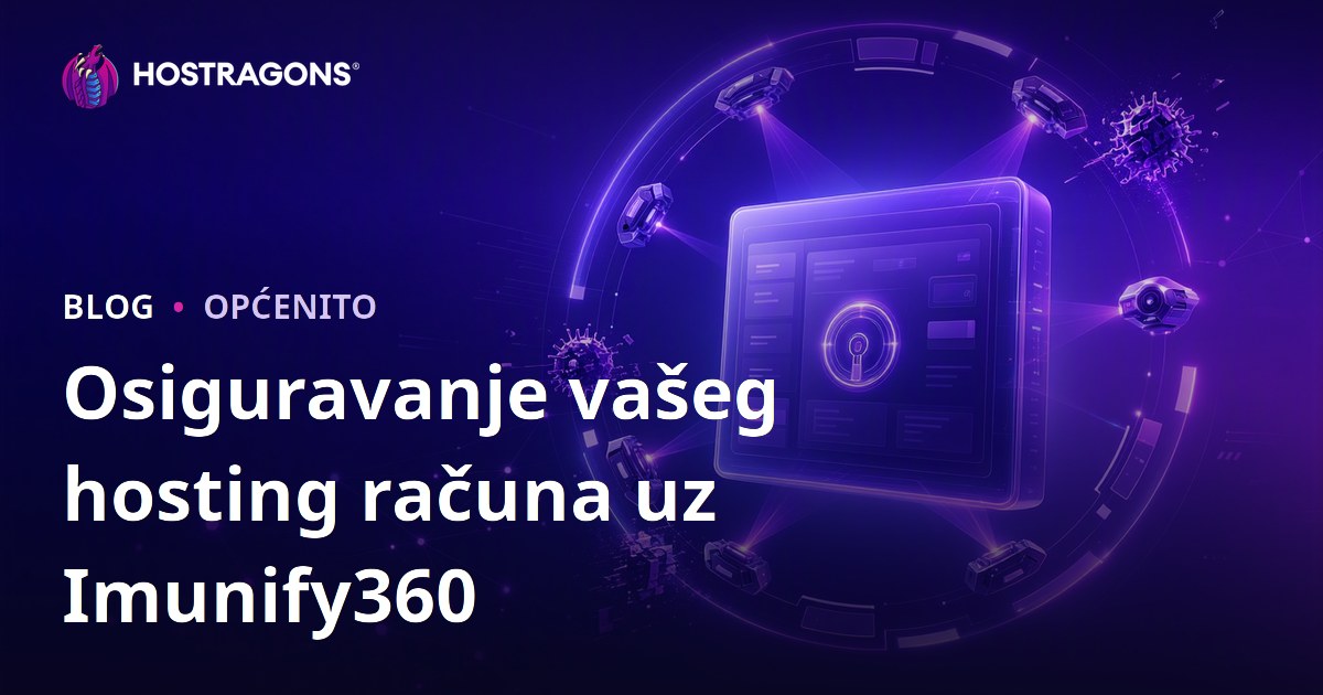 Osiguravanje vašeg hosting računa uz Imunify360