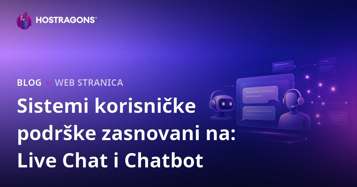 Sistemi korisničke podrške zasnovani na: Live Chat i Chatbot