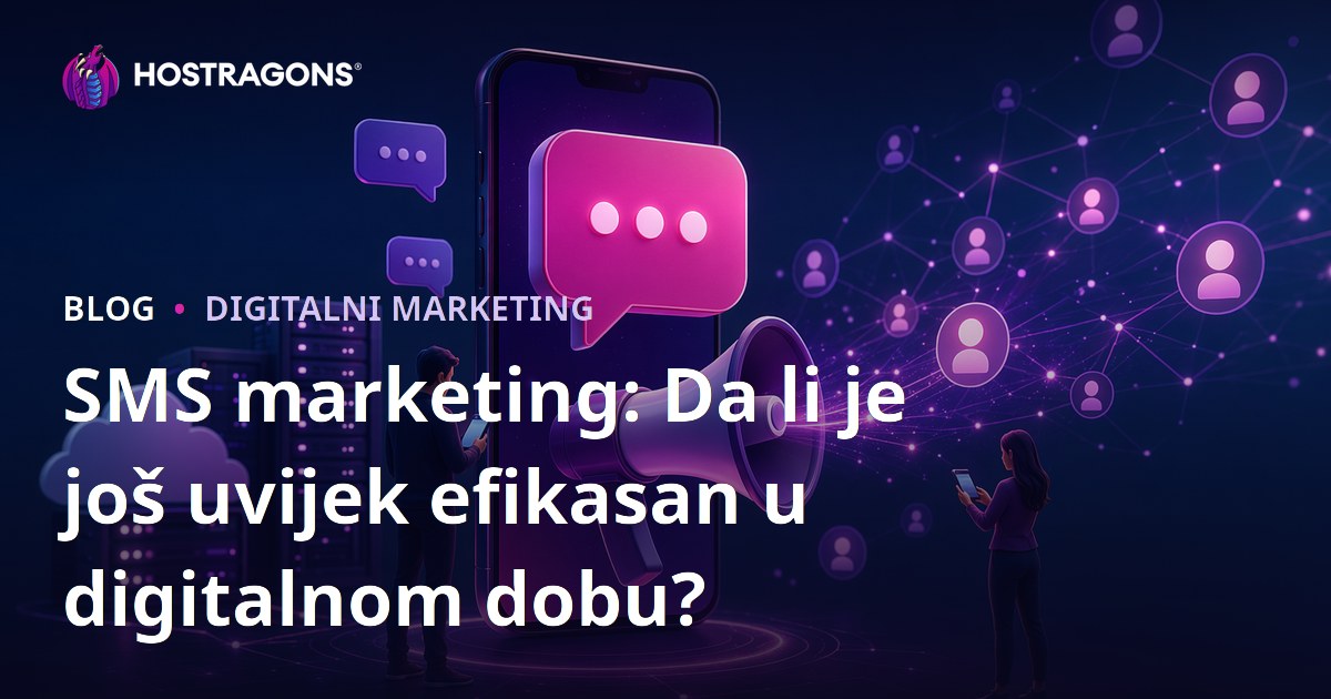 SMS marketing: Da li je još uvijek efikasan u digitalnom dobu?