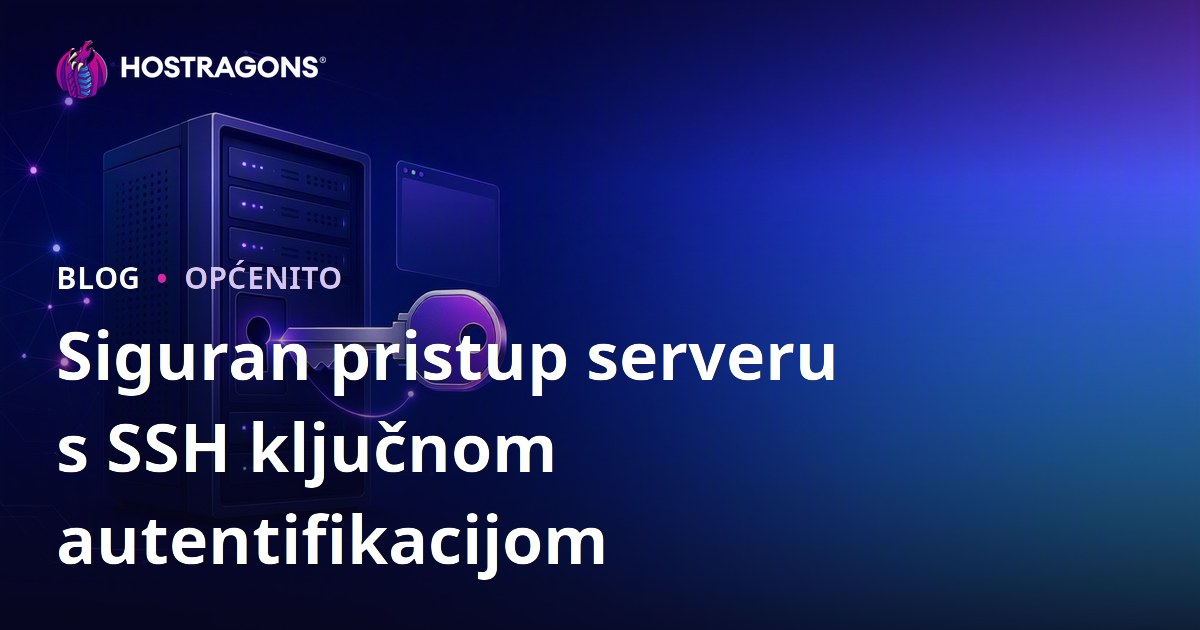Siguran pristup serveru s SSH ključnom autentifikacijom
