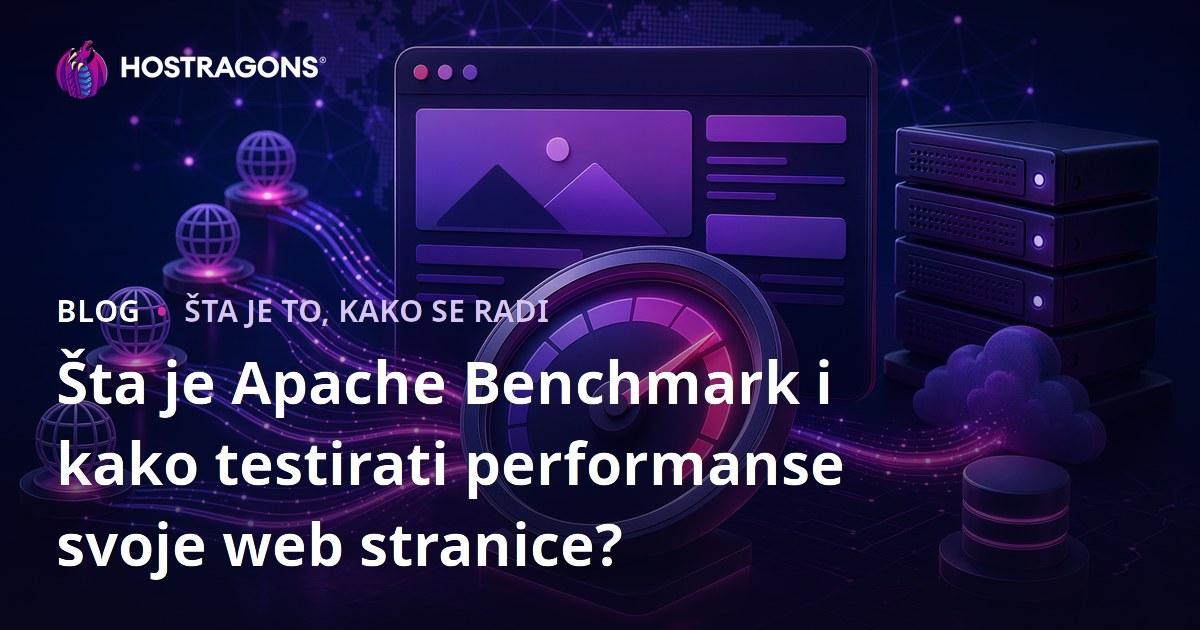 Šta je Apache Benchmark i kako testirati performanse svoje web stranice?