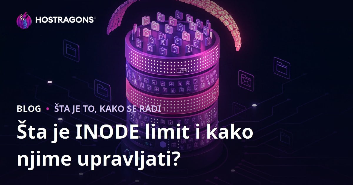 Šta je INODE limit i kako njime upravljati?
