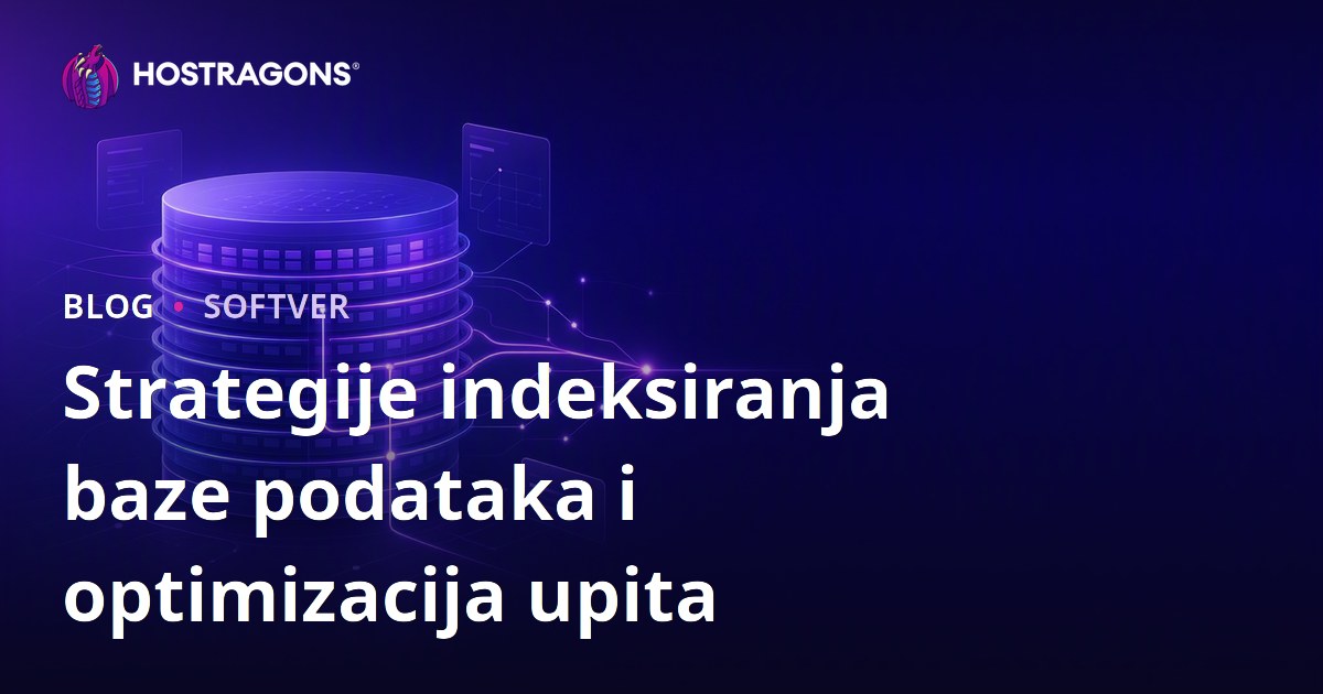 Strategije indeksiranja baze podataka i optimizacija upita