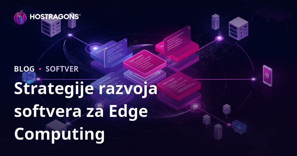 Strategije razvoja softvera za Edge Computing