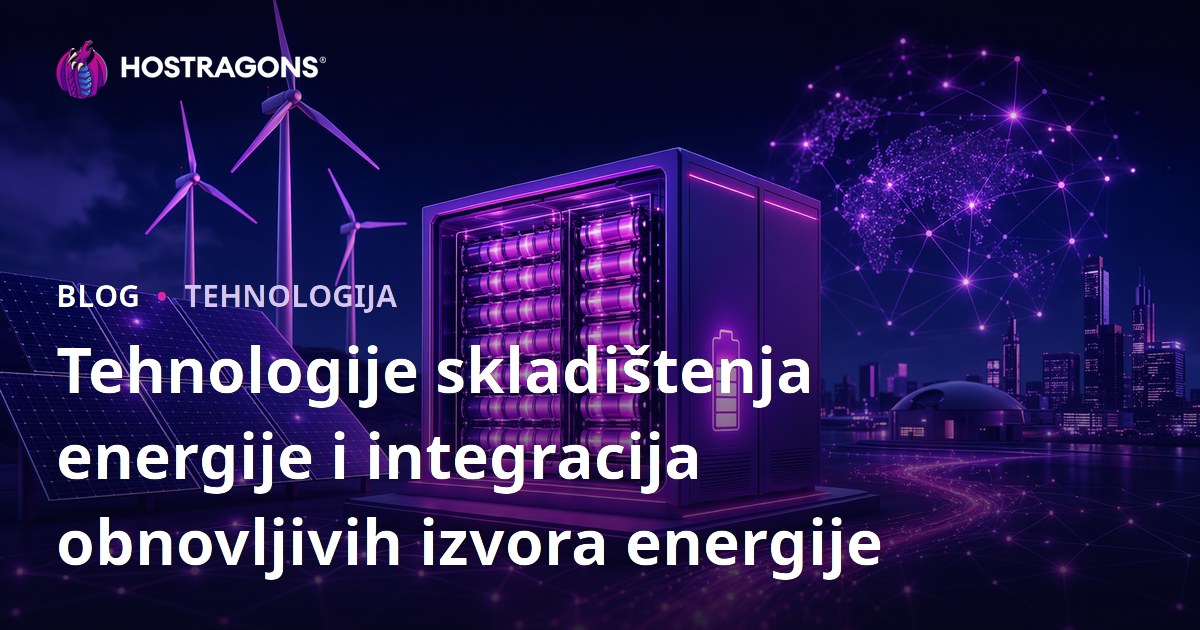 Tehnologije skladištenja energije i integracija obnovljivih izvora energije