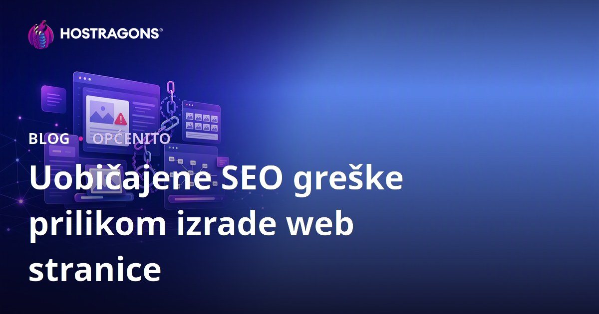 Uobičajene SEO greške prilikom izrade web stranice