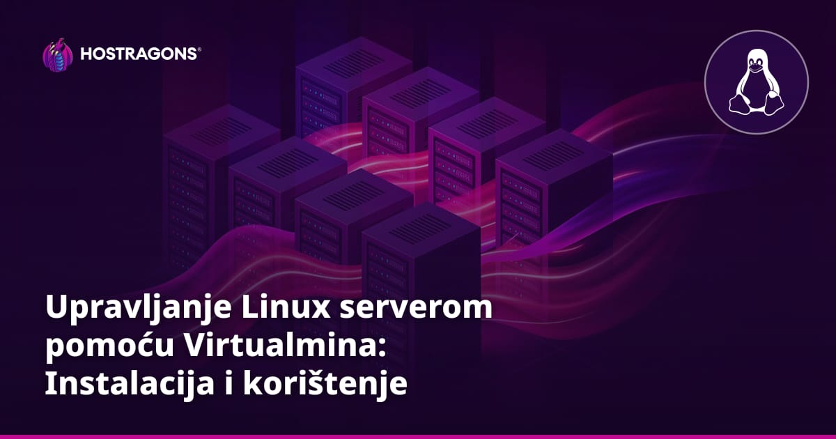 Upravljanje Linux serverom pomoću Virtualmina: Instalacija i korištenje