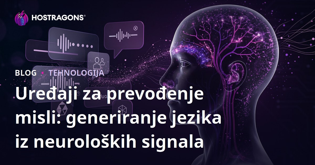 Uređaji za prevođenje misli: generiranje jezika iz neuroloških signala