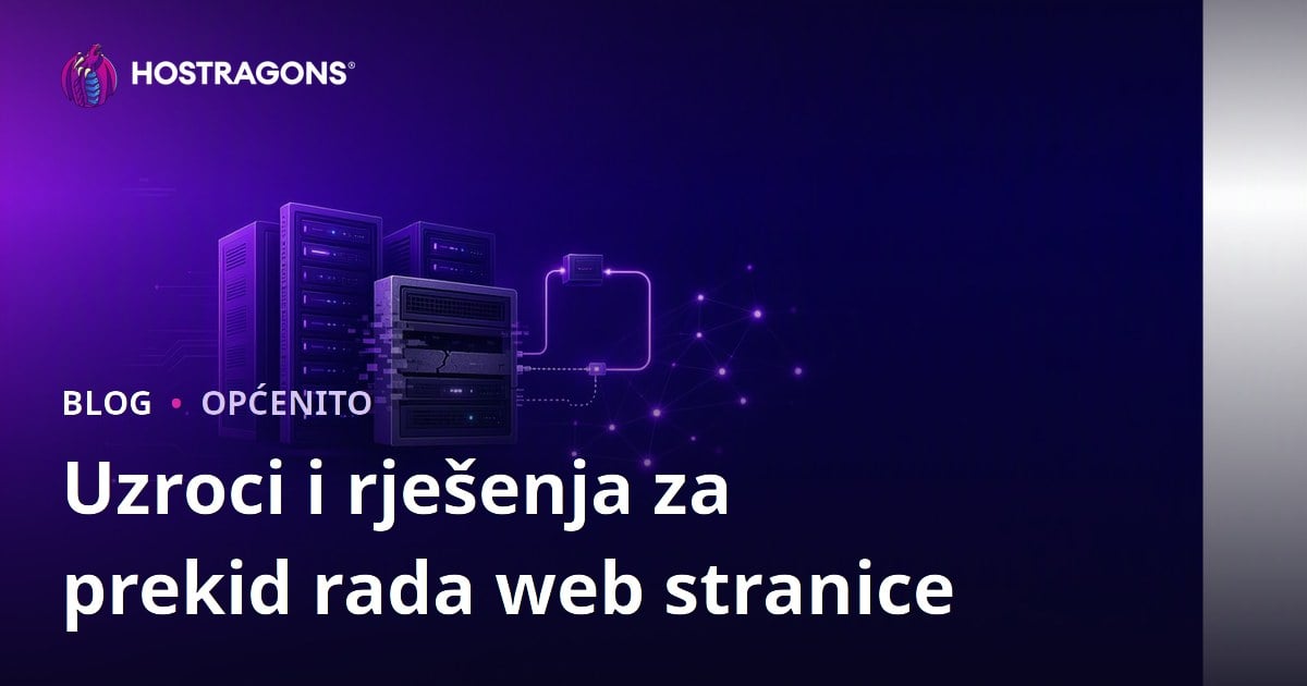 Uzroci i rješenja za prekid rada web stranice