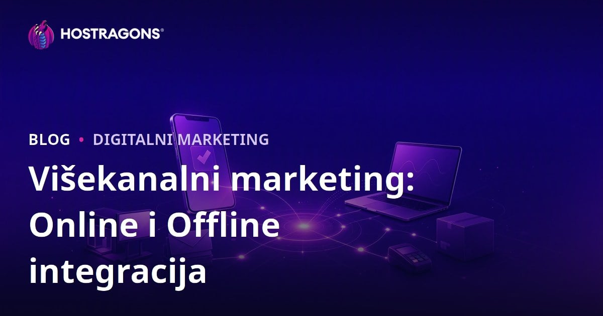 Višekanalni marketing: Online i Offline integracija