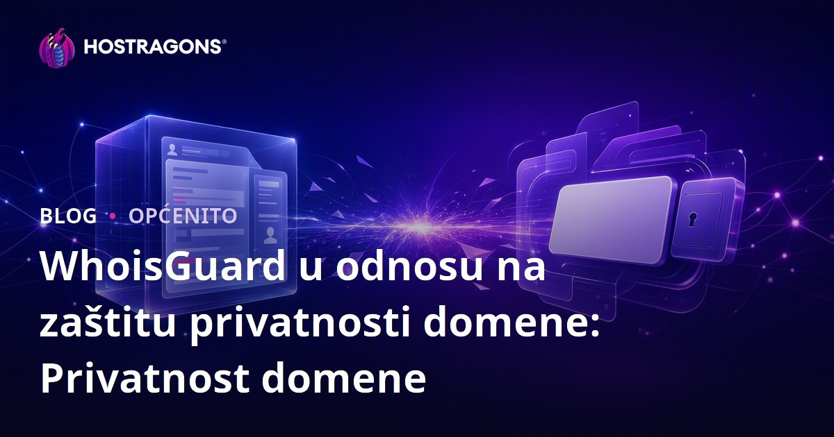 WhoisGuard u odnosu na zaštitu privatnosti domene: Privatnost domene