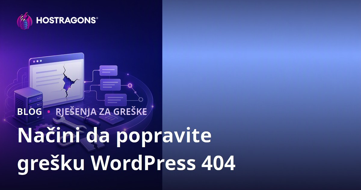 Načini da popravite grešku WordPress 404