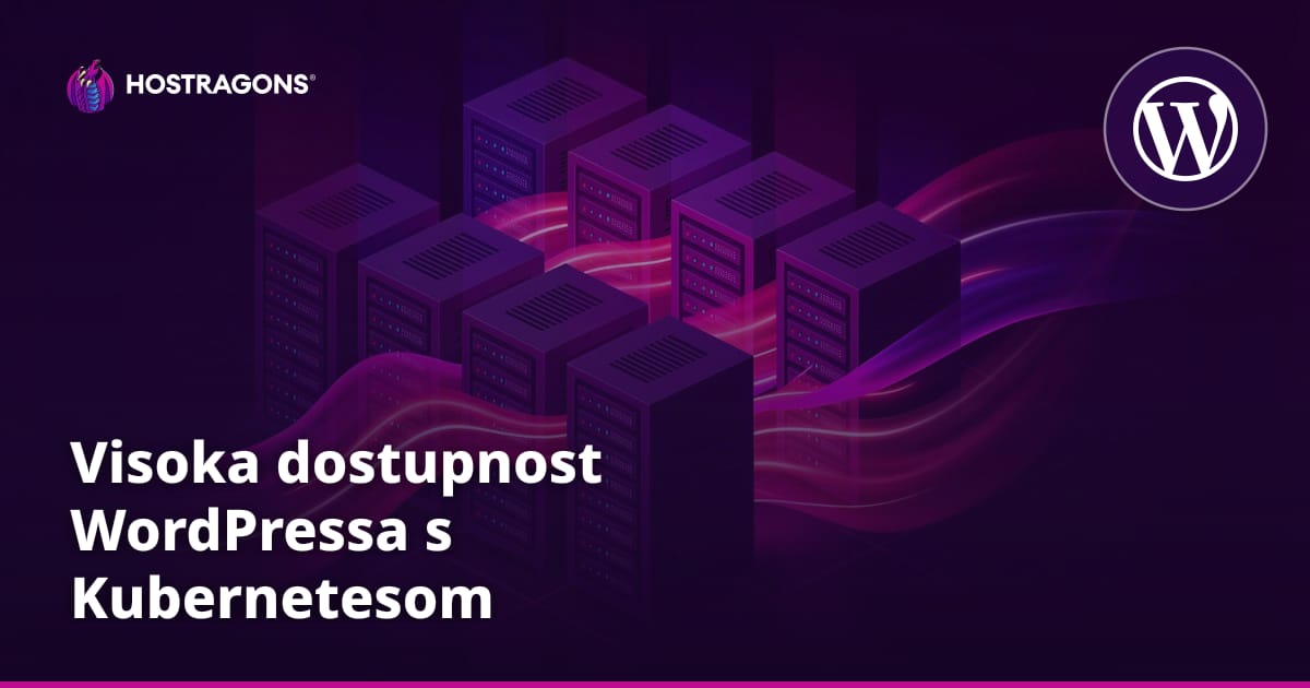 Visoka dostupnost WordPressa s Kubernetesom