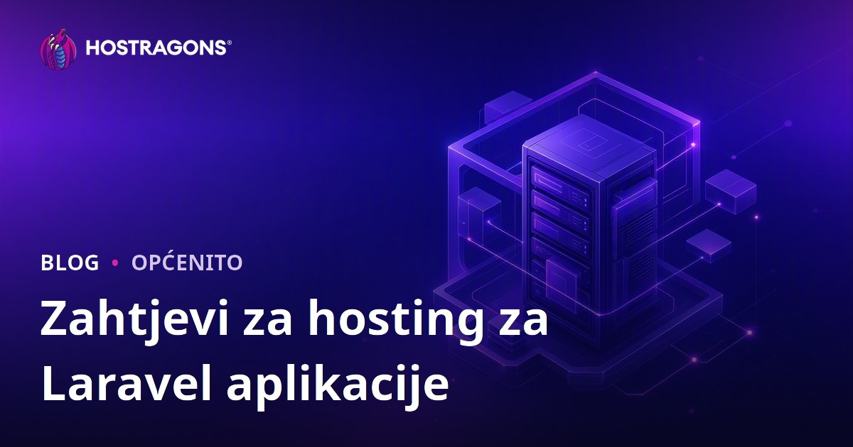 Zahtjevi za hosting za Laravel aplikacije