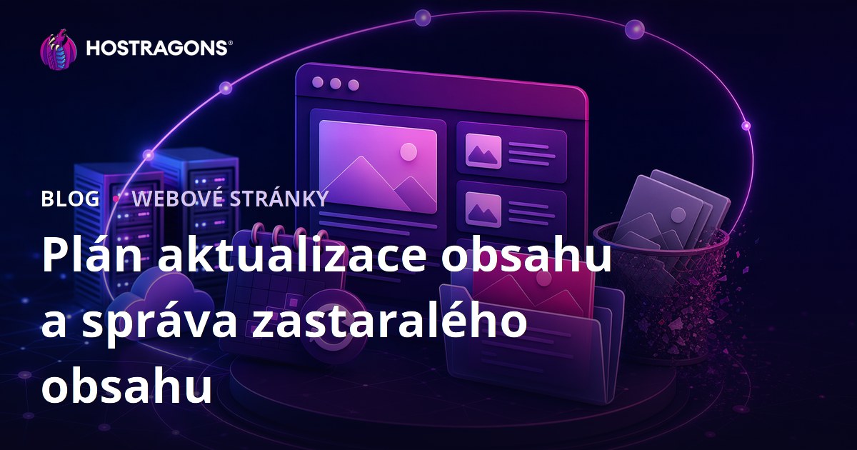 Plán aktualizace obsahu a správa zastaralého obsahu
