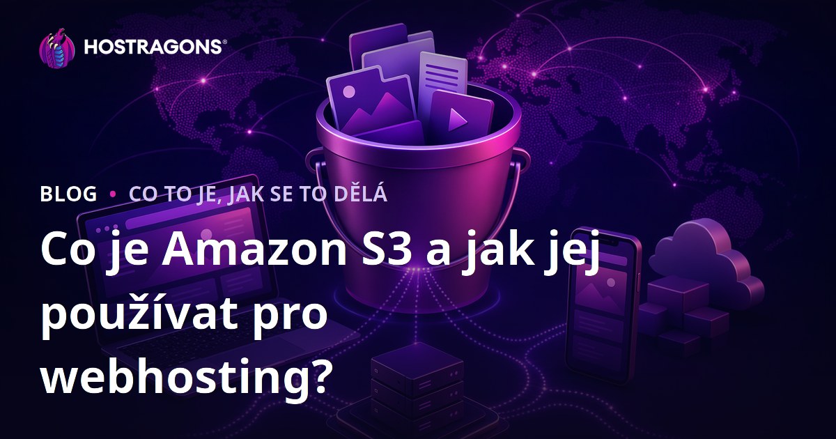 Co je Amazon S3 a jak jej používat pro webhosting?