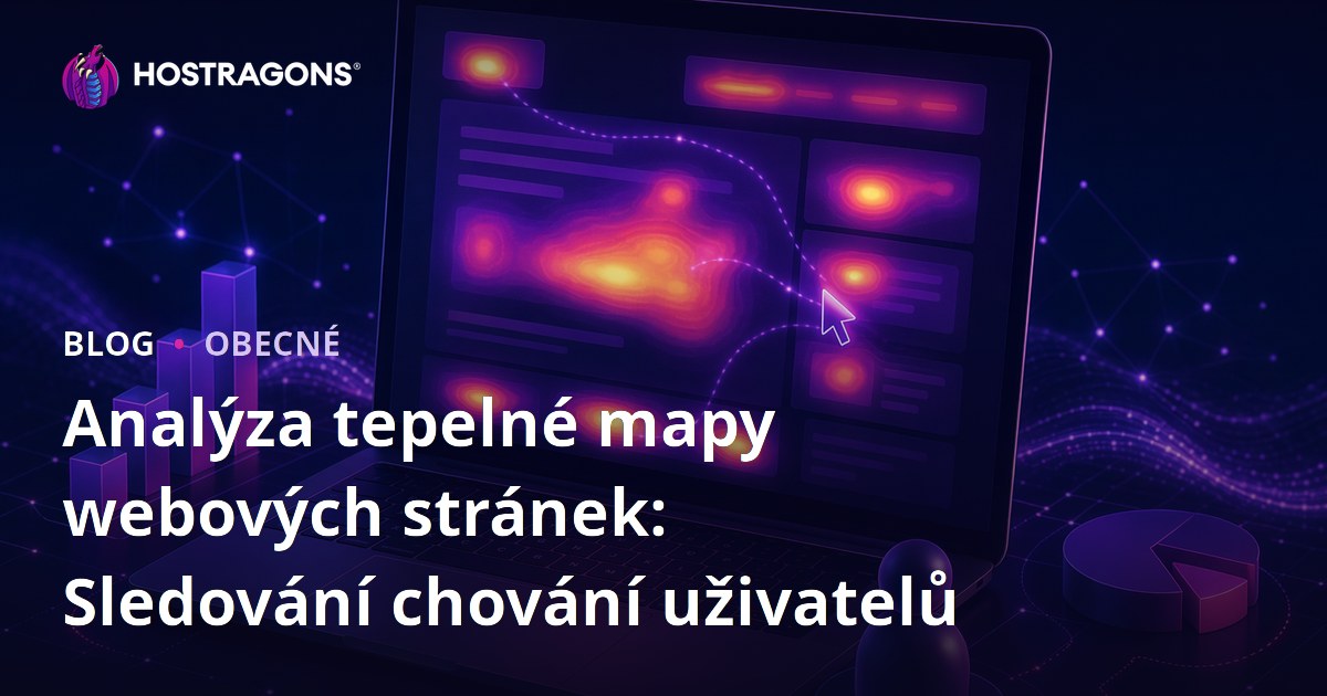 Analýza tepelné mapy webových stránek: Sledování chování uživatelů