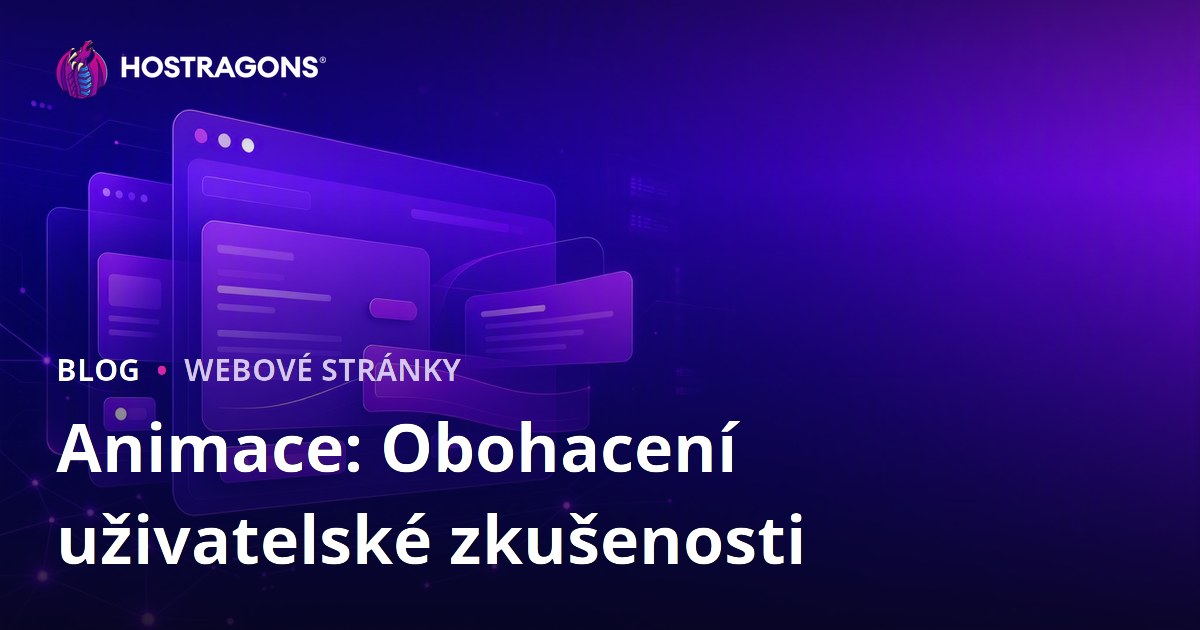Animace: Obohacení uživatelské zkušenosti