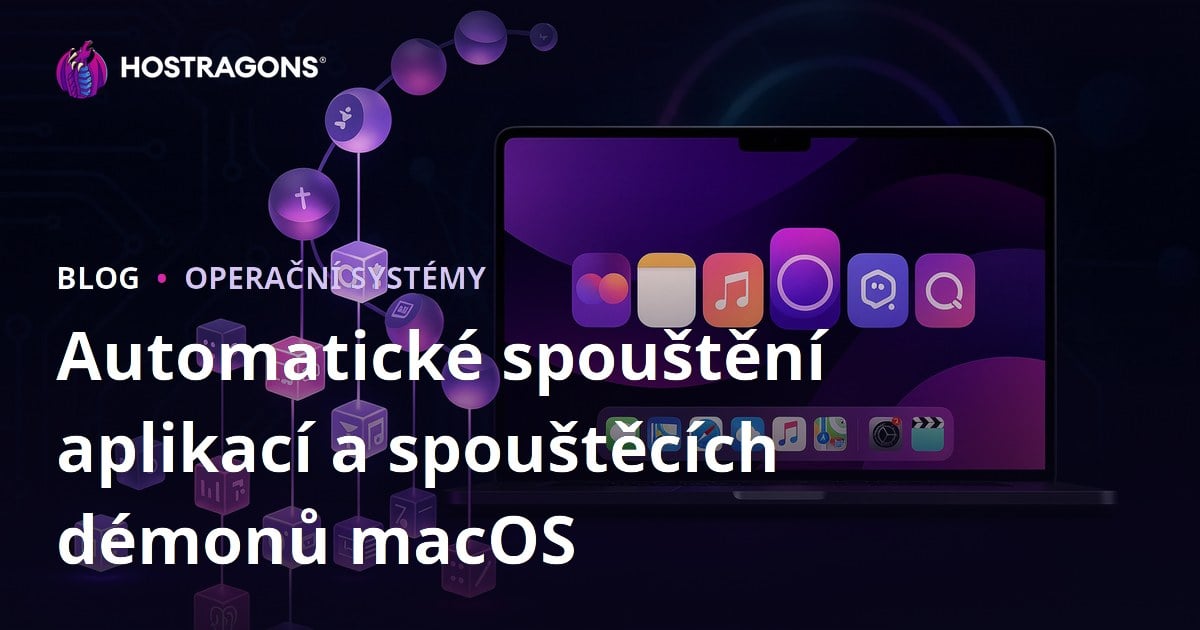 Automatické spouštění aplikací a spouštěcích démonů macOS