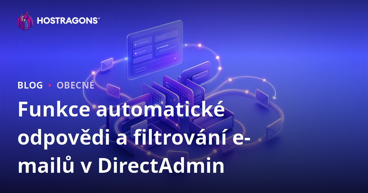 Funkce automatické odpovědi a filtrování e-mailů v DirectAdmin