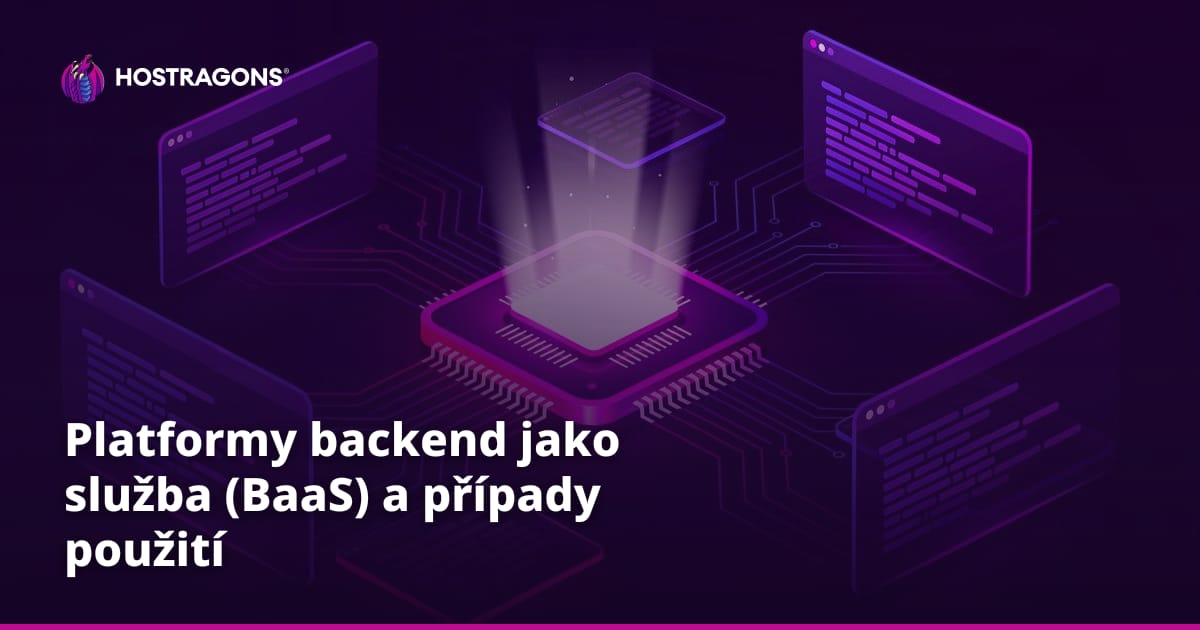 Platformy backend jako služba (BaaS) a případy použití
