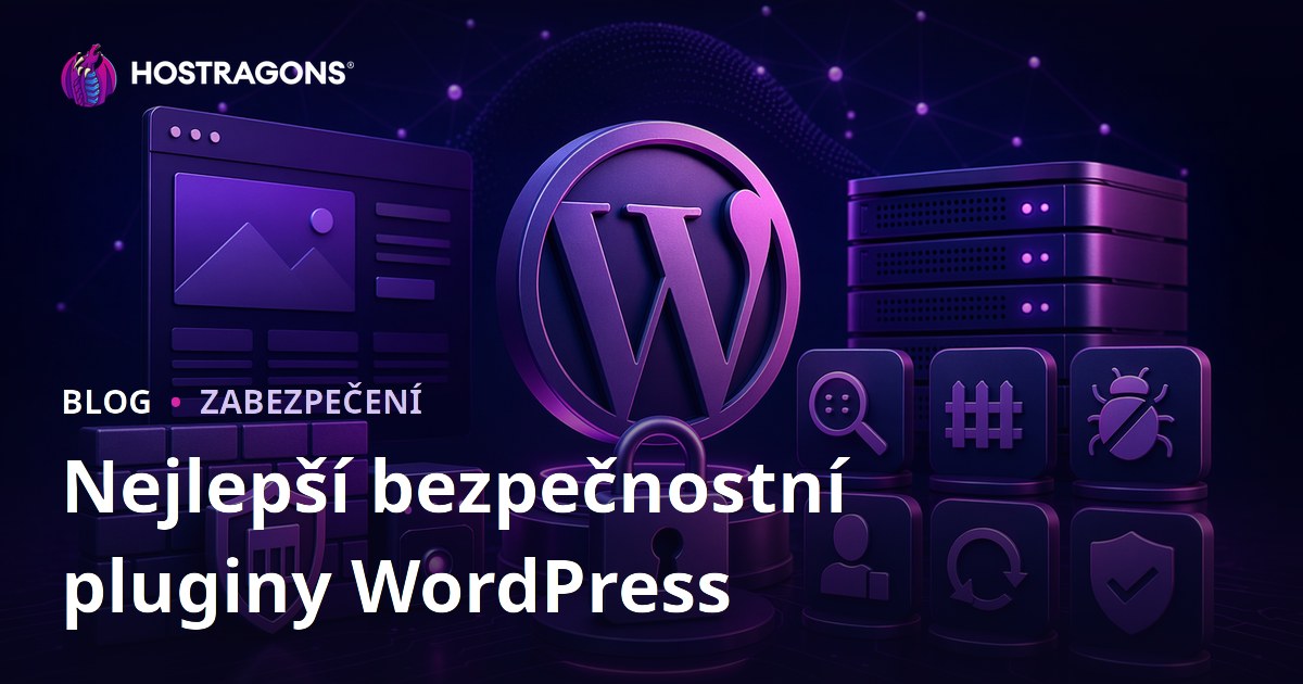 Nejlepší bezpečnostní pluginy WordPress