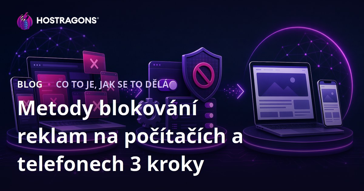 Metody blokování reklam na počítačích a telefonech 3 kroky