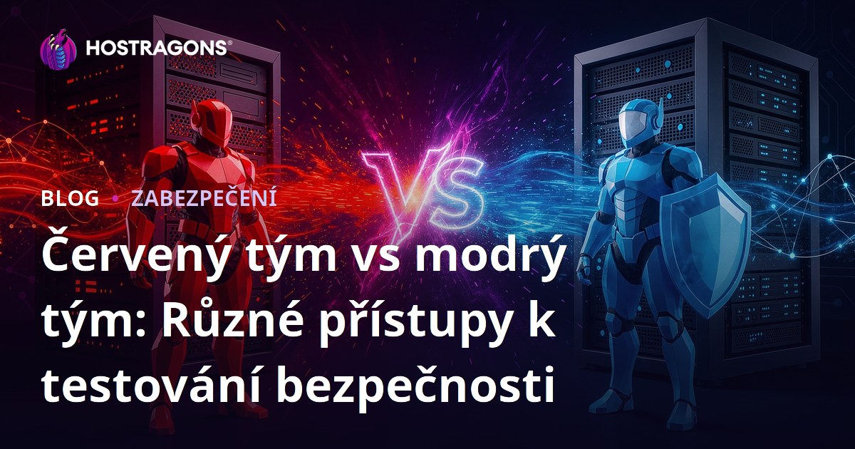 Červený tým vs modrý tým: Různé přístupy k testování bezpečnosti
