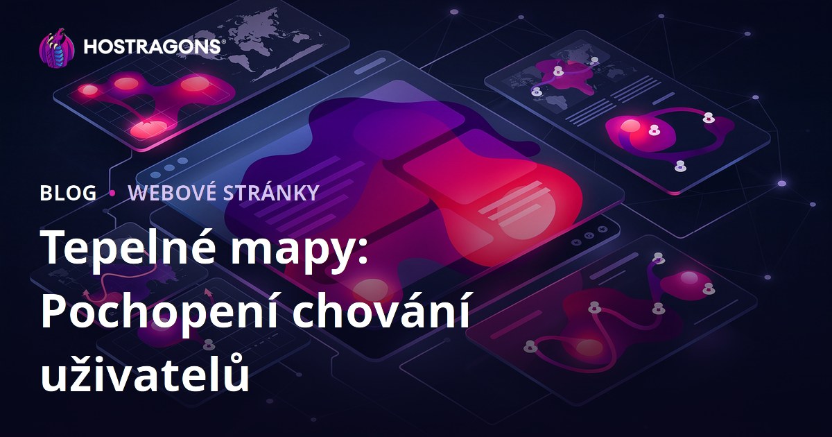 Tepelné mapy: Pochopení chování uživatelů